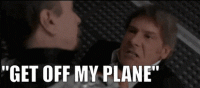 Click image for larger version. 

Name:	Get off my plane.gif 
Views:	54 
Size:	24.3 KB 
ID:	12601