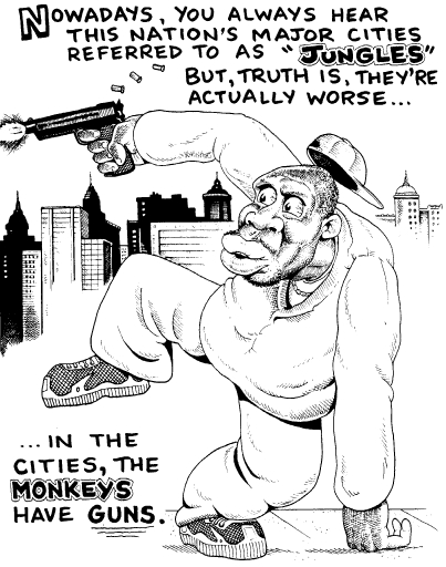 Name:  nigger cities jungle monkeys have guns 46dr3wfzed561.jpg
Views: 1305
Size:  119.5 KB