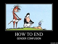 Click image for larger version. 

Name:	end_gender_confusion.jpeg 
Views:	35 
Size:	51.1 KB 
ID:	19713