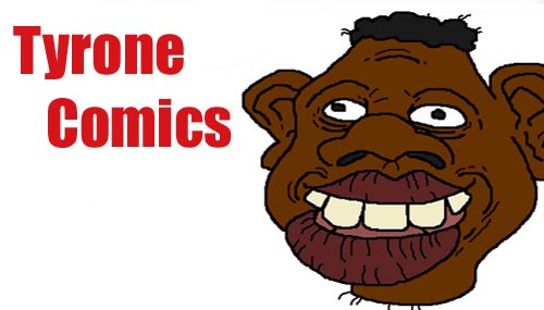 Name:  tyrone comics.jpg
Views: 298
Size:  23.7 KB