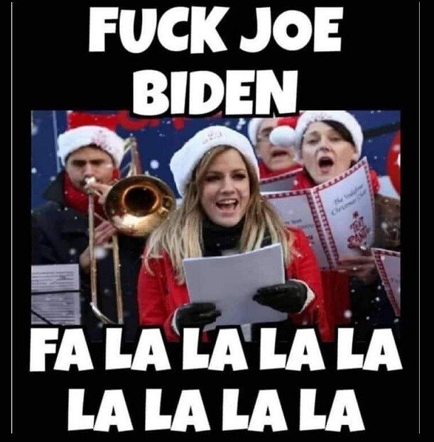 Name:  fjb fuck joe biden fa la la 83552ee2faf85d58.jpg
Views: 726
Size:  66.5 KB