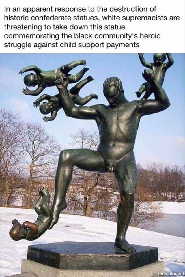 Name:  heroic-struggle-against-child-support-statue.jpg
Views: 779
Size:  87.6 KB