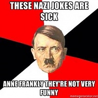 Click image for larger version. 

Name:	nazi jokes anne frankly unnamed.jpg 
Views:	199 
Size:	52.1 KB 
ID:	22085