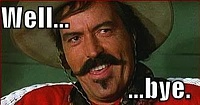 Click image for larger version. 

Name:	Curly_Bill_Well_Bye_zpsaa543fcc.jpg 
Views:	529 
Size:	22.0 KB 
ID:	24863