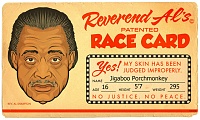 Click image for larger version. 

Name:	race-card-al-sharpton.jpg 
Views:	65 
Size:	118.1 KB 
ID:	456