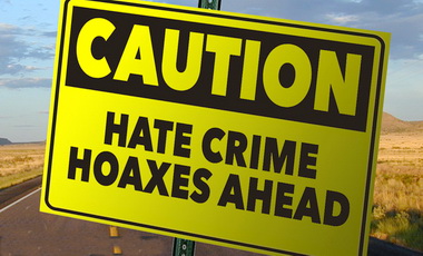 Click image for larger version. 

Name:	Hate-Crime-Hoax.jpg 
Views:	250 
Size:	49.9 KB 
ID:	6182