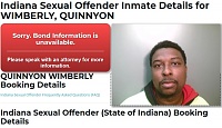 Click image for larger version. 

Name:	WIMBERLY, QUINNYON Inmate 722003 Indiana Sexual Offenders in State of Indiana.jpg 
Views:	71 
Size:	50.7 KB 
ID:	10690