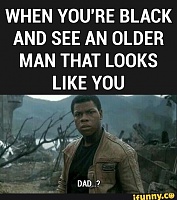 Click image for larger version. 

Name:	When-You-Are-Black-And-See-An-Older-Man-That-Looks-Like-You-Funny-Cool-Meme-Image.jpg 
Views:	55 
Size:	46.5 KB 
ID:	8287