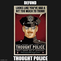 Click image for larger version. 

Name:	thought police.jpg 
Views:	30 
Size:	44.3 KB 
ID:	19355